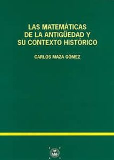 las matematicas de la antiguedad y su contexto historico-9788447206070
