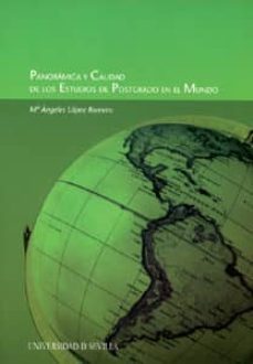 panoramica y calidad de los estudios de postgrado en el mundo-mª angeles lopez romero-9788447208470