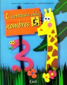 laventura dels nombres 5 e: infantil-carmen calvo rojo-9788447403370