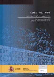 leyes tributarias; recopilacion normativa (incluye cd-r)(25ª ed.)-9788447606870