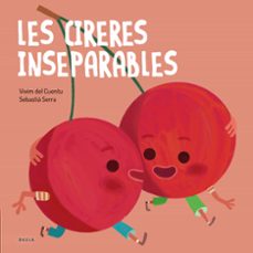 les cireres inseparables (fruites i verdures)-9788447946570