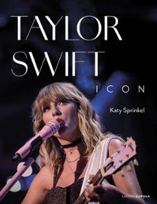 taylor swift icon (ebook)-katy sprinkel-9788448040970
