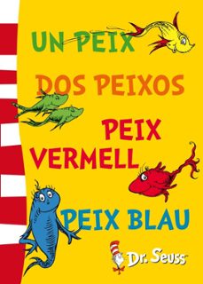 un peix, dos peixos, peix vermell, peix blau (dr.seuss nº 2)-9788448843670
