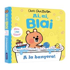ai, ai, blai - a la banyera!-chris chatterton-9788448867270