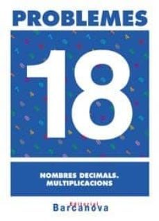 problemes 18. nombres decimals. multiplicacions  (cataluña)-9788448914370