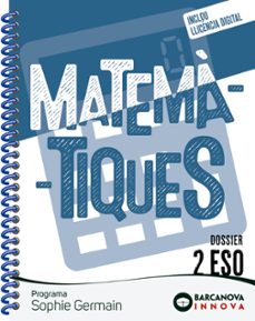 sophie germain 2º eso dossier. matematiques innova 2 catalunya / illes balears-9788448962470