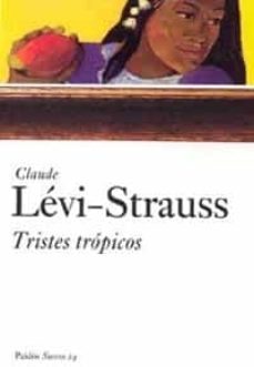 tristes tropicos-claude levi strauss-9788449318870