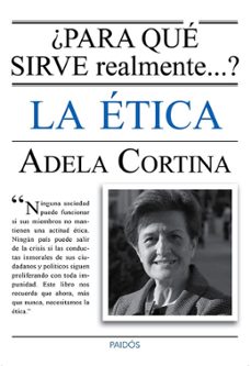 ¿para que sirve la etica?-adela cortina-9788449328770