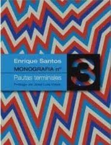 pautas terminales: monografia nº 3-enrique santos alvarez-9788461448470