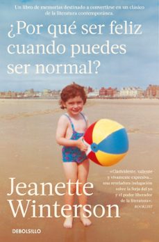 ¿por que ser feliz cuando puedes ser normal?-jeanette winterson-9788466380270