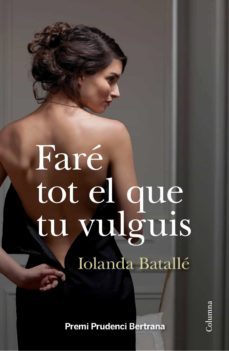 faré tot el que tu vulguis (ebook)-iolanda batalle prats-9788466418270