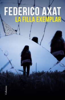 la filla exemplar (ebook)-federico axat-9788466429870
