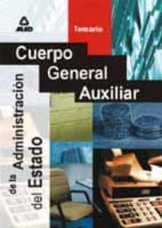 cuerpo general auxiliar de la administracion del estado: temario-9788466506670