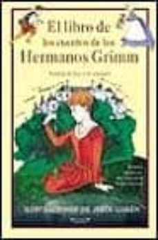 el libro de los cuentos de los hermanos grimm-teresa blanch-9788466602570