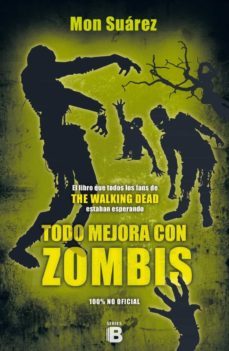todo mejora con zombis-9788466657570