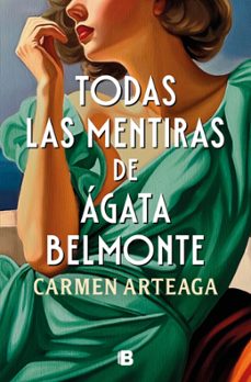 todas las mentiras sobre agata belmonte-carmen arteaga-9788466681070