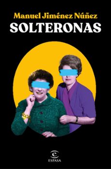 solteronas (ebook)-manuel jiménez núñez-9788467070170
