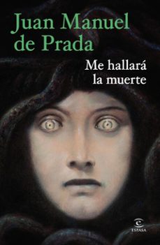 me hallara la muerte (ebook)-juan manuel de prada-9788467080070