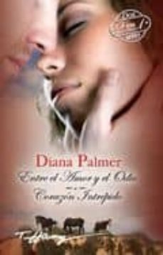 entre el amor y/corazon intrepido-9788467179170