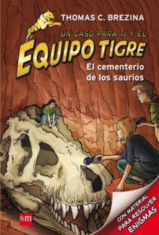 equipo tigre 10:el cementerio de los saurios-thomas brezina-9788467562170
