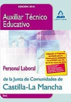 auxiliar tecnico educativo. personal laboral de la junta de comun idades de castilla-la mancha. test-9788467639070