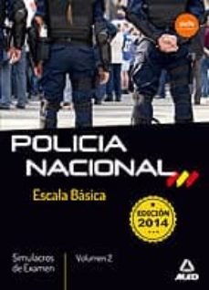 escala basica de policia nacional. simulacros de examen volumen 2-9788467698770