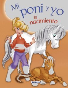 el nacimiento (mi poni y yo)-9788467720570