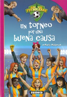 mas que futboleras 3:un torneo por una buena causa-9788467787870