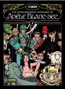 las extraodinarias aventuras de adele blanc-sec vol. 2-jacques tardi-9788467903270