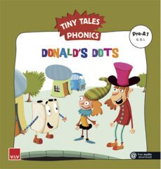 donald s dots. tiny tales phonics pre-a1 (o,d,l)-9788468258270