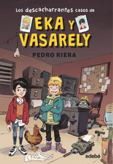 los descacharrantes casos de eka y vasarely 1-pedro riera-9788468372570