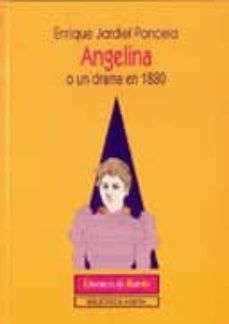 angelina o un drama en 1880 (4ª ed.)-9788470300370