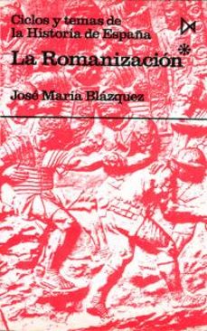 la romanizacion (t. 1) (2ª ed.)-9788470900570