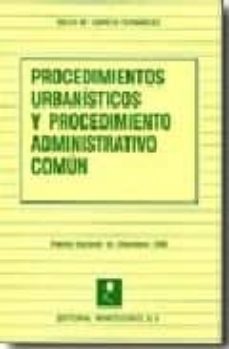 procedimientos urbanisticos y procedimiento administrativo comun-9788471114570