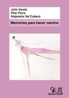 memorias para hacer camino (ebook)-julia varela-9788471128270