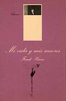 mi vida y mis amores (t.1) (2ª ed.)-9788472233270