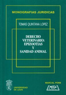 derecho veterinario epizootias y sanidad animal-tomas quintana lopez-9788472481770