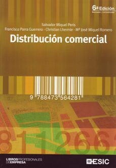 distribucion comercial ( 6ª edicion revisada y actualizada)-9788473565370