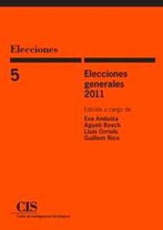 elecciones generales 2011-eva anduiza perea-9788474766370