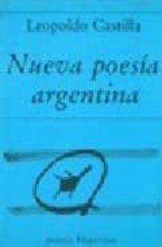 nueva poesia argentina: antologia-leopoldo castilla-9788475172170