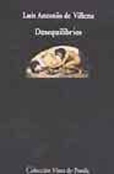 desequilibrios (2001-2003)-luis antonio de villena-9788475225470
