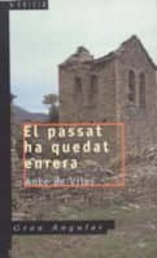 el passat ha quedat enrera (2ª ed.)-9788476292570