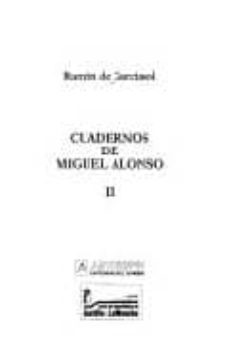 cuadernos de miguel alonso (2 vol.)-r. (seud. de m. alonso) garciasol-9788476582770
