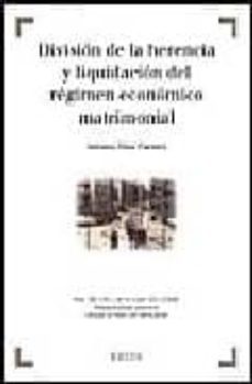 division de la herencia y liquidacion del regimen economico matri monial: articulos 782 a 811 de la nueva ley 1/2000 procedimientospracticos (incluye cd-rom)-antonio diaz fuentes-9788476767870