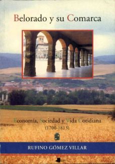 belorado y su comarca i: economia, sociedad y vida cotidiana (170 0-1813)-9788476813270