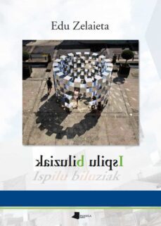 ispilu biluziak-edu zelaieta anta-9788476819470