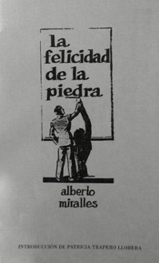 la felicidad de la piedra-alberto miralles grancha-9788476846070