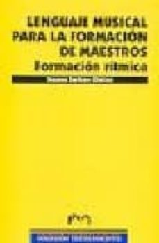 lenguaje musical para la formacion de maestros: formacion ritmica-susana sarfon gleizer-9788477335870