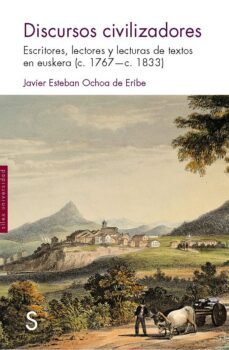 discursos civilizadores-javier esteban ochoa de eribe-9788477375470