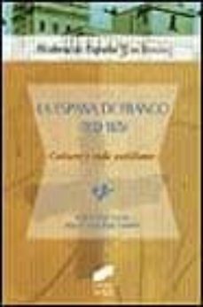 la españa de franco (1939-1975): cultura y vida cotidiana-9788477389170